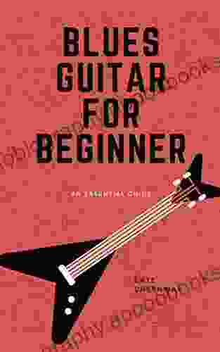 Blues Guitar For Beginner: An Essential Guide