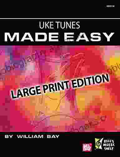 Uke Tunes Made Easy: Large Print Edition