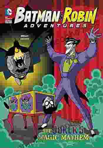 The Joker S Magic Mayhem (Batman Robin Adventures)