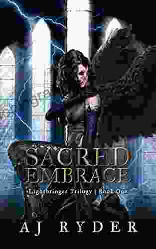 Sacred Embrace (Lightbringer Trilogy 1)