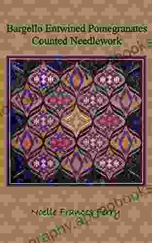 Bargello Entwined Pomegranates: Counted Needlework Bargello Embroidery Design (Noelle Frances Design)