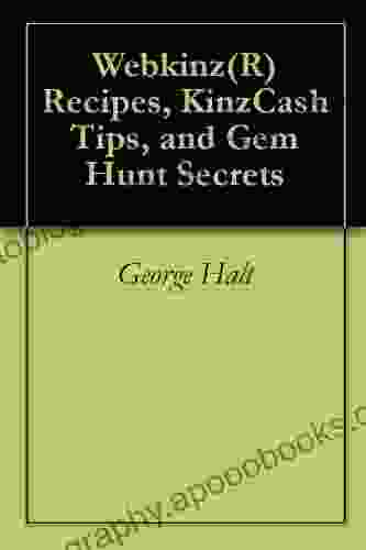 Webkinz(R) Recipes KinzCash Tips And Gem Hunt Secrets