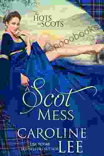 A Scot Mess: a comedy of errors (The Hots for Scots 1)