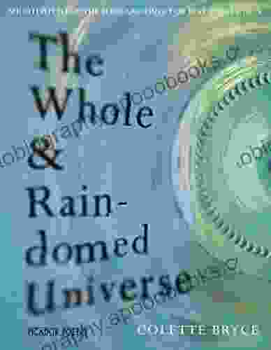 The Whole Rain domed Universe Colette Bryce