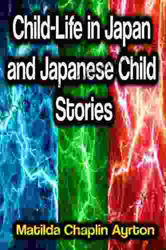 Child Life In Japan And Japanese Child Stories