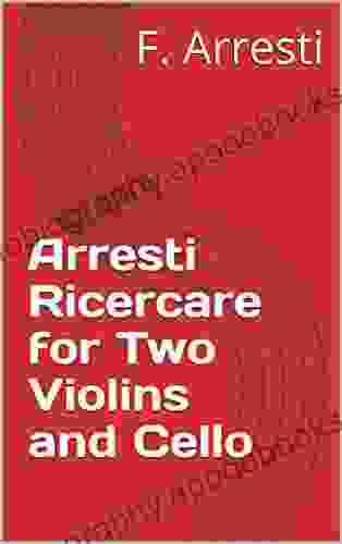 Arresti Ricercare For Two Violins And Cello