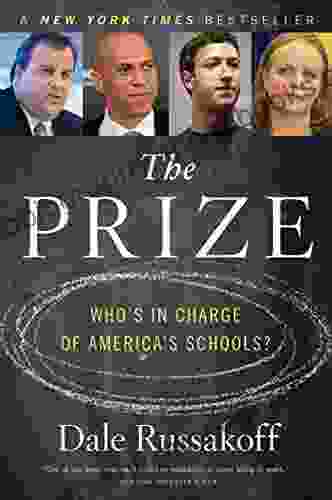 The Prize: Who S In Charge Of America S Schools?