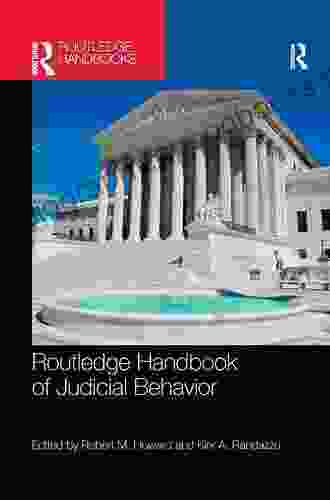 Routledge Handbook of Judicial Behavior