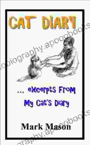 CAT DIARY excerpts from my cat s diary