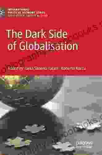 The Dark Side Of Globalisation (International Political Economy Series)