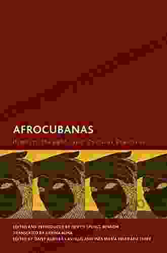 Afrocubanas: History Thought And Cultural Practices (Creolizing The Canon)