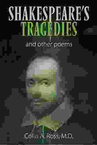 Shakespeare s Tragedies : and Other Poems