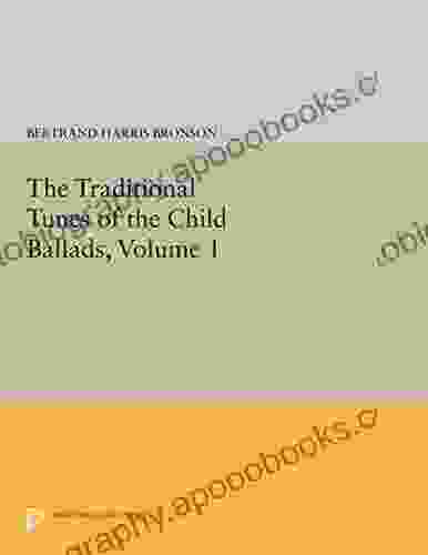 The Traditional Tunes Of The Child Ballads Volume 1 (Princeton Legacy Library 2404)