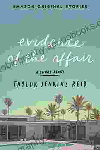 Evidence Of The Affair Taylor Jenkins Reid