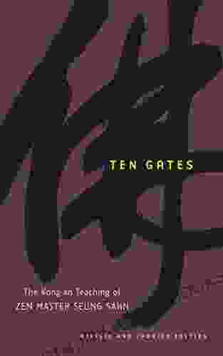 Ten Gates: The Kong An Teaching Of Zen Master Seung Sahn