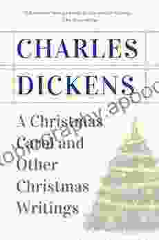 A Christmas Carol And Other Christmas Writings