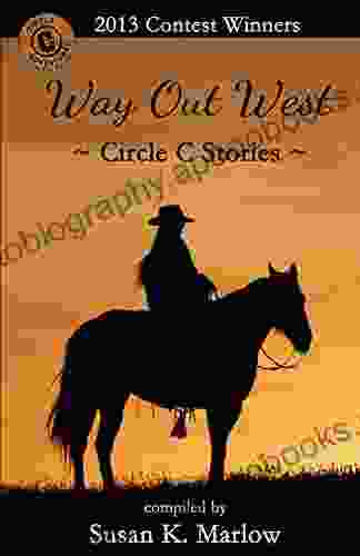 Way Out West Circle C Stories: 2024 short story contest winners (Circle C Contests)