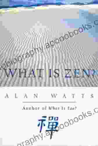 What Is Zen? Alan Watts