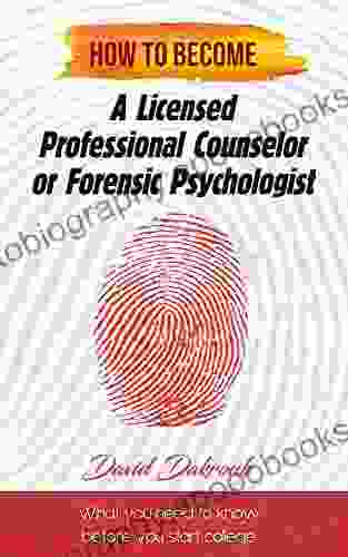 Becoming a Licensed Professional Counselor or Forensic Psychologist: What you need to know before you start college