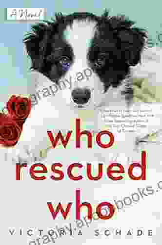 Who Rescued Who Victoria Schade