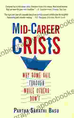 Mid Career Crisis: Why Some Sail Through While Others Don T