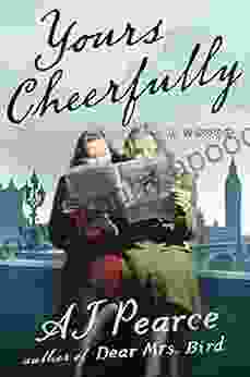 Yours Cheerfully: A Novel (The Emmy Lake Chronicles 2)